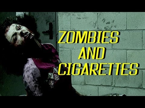 Zombies & Cigarettes