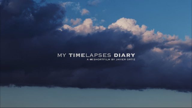 My Timelapses diary 4K