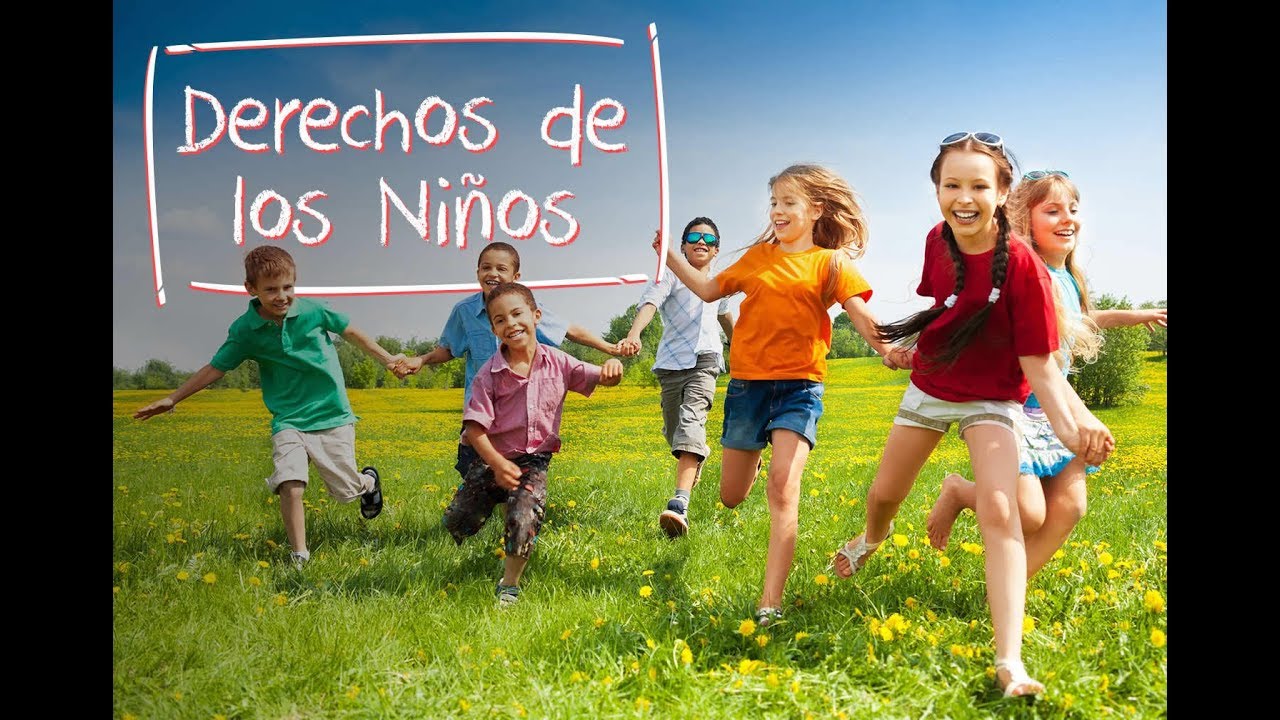 DERECHOS DE LAS NIÑAS Y LOS NIÑOS