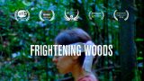 Frightening Woods